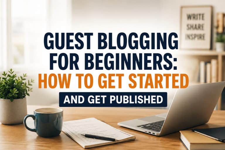 Guest blogging for beginners guide to getting started and getting published featured post image